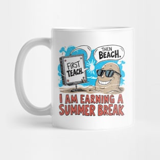 first-teach-then-beach Mug